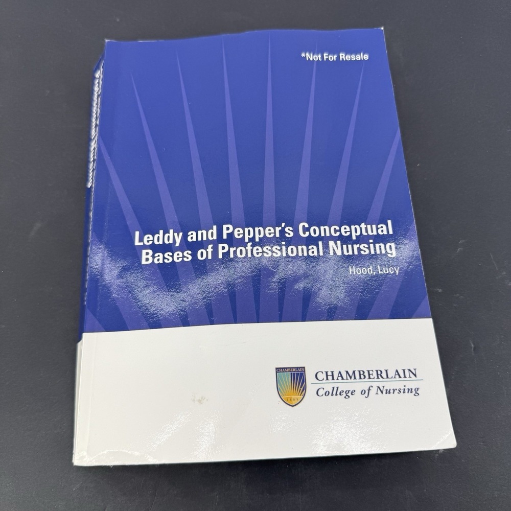 Leddy Pepper's Conceptual Bases Professional Nursing 8th Ed Chamberlain 2014
